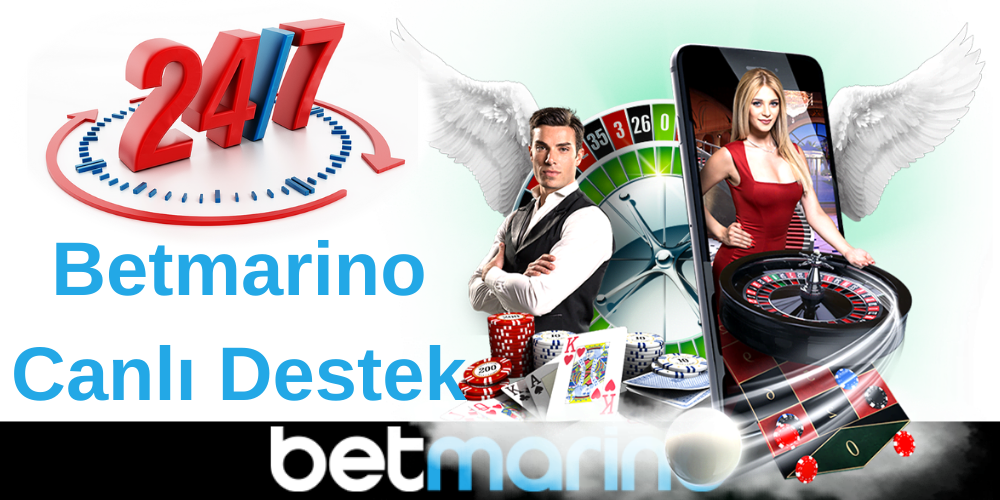 Betmarino Canlı Destek - 7/24 Türkçe Müşteri Hizmetleri